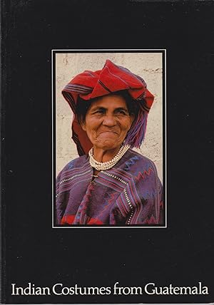 Seller image for Indian Costumes from Guatemala for sale by timkcbooks (Member of Booksellers Association)