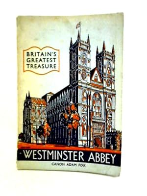 Bild des Verkufers fr Britain's Greatest Treasure: Westminster Abbey zum Verkauf von World of Rare Books