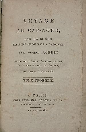 Immagine del venditore per Voyage au Cap-Nord, par le Sud, par la Finlande et par la Laponie. Traduction. par Joseph Lavalle. venduto da Librairie Voyage et Exploration