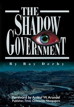 Bild des Verkufers fr Shadow Government zum Verkauf von GreatBookPrices