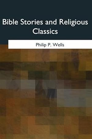 Bild des Verkufers fr Bible Stories and Religious Classics zum Verkauf von GreatBookPrices