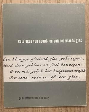 Imagen del vendedor de Catalogus van Noord- en Zuidnederlands glas. a la venta por Frans Melk Antiquariaat