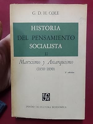 Historia del pensamiento socialista, II. Marxismo y anarquismo (1850-1890)