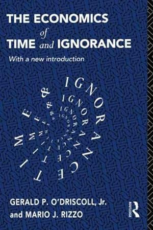 Seller image for Economics of Time and Ignorance for sale by GreatBookPrices