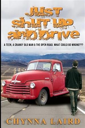 Seller image for Just Shut Up and Drive for sale by GreatBookPrices