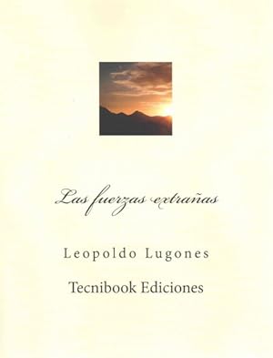 Seller image for Las fuerzas extraas / Strange Forces -Language: spanish for sale by GreatBookPrices