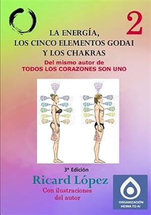 Seller image for La energa, los cinco elementos Godai y los chakras -Language: spanish for sale by GreatBookPrices