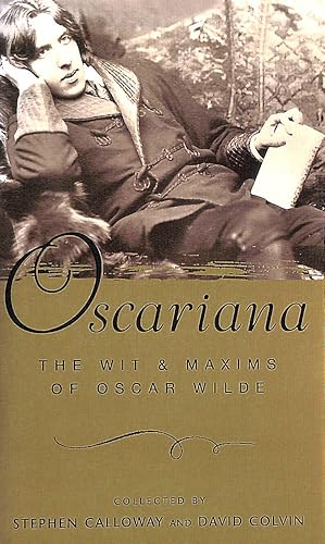 Seller image for Oscariana:The Wit and Maxims of Oscar Wilde for sale by M Godding Books Ltd