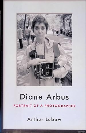 Bild des Verkufers fr Diane Arbus: Portrait of a Photographer zum Verkauf von Klondyke
