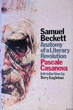 Bild des Verkufers fr Samuel Beckett: Anatomy of a Literary Revolution zum Verkauf von Klondyke