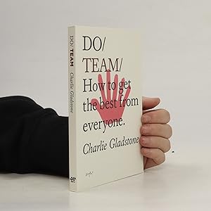 Bild des Verkufers fr Do Team: How to Get the Best from Everyone zum Verkauf von Bookbot