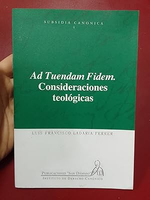 Imagen del vendedor de Ad Tuendam Fidem. Consideraciones teolgicas a la venta por Librera Eleutheria