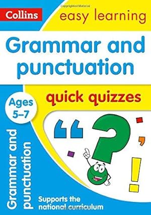 Image du vendeur pour Grammar & Punctuation Quick Quizzes Ages 5-7: Ideal for home learning (Collins Easy Learning KS1) mis en vente par WeBuyBooks 2