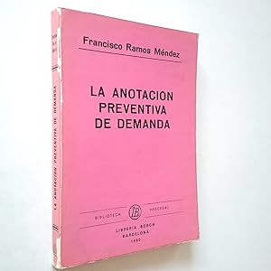 Imagen del vendedor de La anotacin preventiva de demanda a la venta por MAUTALOS LIBRERA