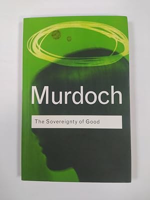 Imagen del vendedor de The Sovereignty of Good. a la venta por TraperaDeKlaus