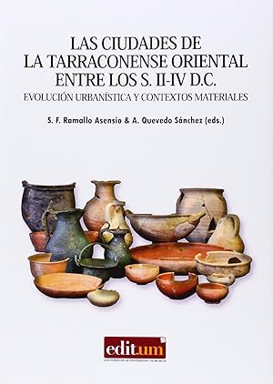 Seller image for Las Ciudades de la Tarraconense Oriental entre los S. Ii-Iv D.C Evolucin urbanstica y contextos materiales for sale by Imosver