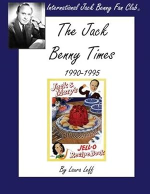 Image du vendeur pour The Jack Benny Times 1990-1995 mis en vente par GreatBookPrices