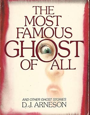 Seller image for The Most Famous Ghost of All and Other Ghost Stories for sale by Warren Hahn