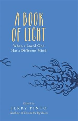 Seller image for A Book of Light: When a Loved One Has a Different Mind for sale by GreatBookPrices
