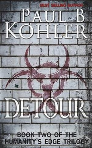 Bild des Verkufers fr Detour: Book Two of the Humanity's Edge Trilogy zum Verkauf von GreatBookPrices