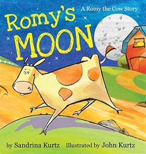Bild des Verkufers fr Romy's Moon: A Romy the Cow Story zum Verkauf von GreatBookPrices