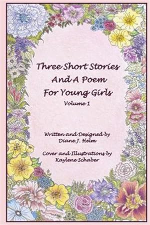 Imagen del vendedor de Three Short Stories and a Poem for Young Girls a la venta por GreatBookPrices