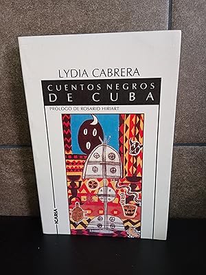 Image du vendeur pour CUENTOS NEGROS DE CUBA: PRLOGO DE ROSARIO HIRIART. LYDIA CABRERA. mis en vente par Lauso Books