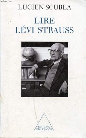 Bild des Verkufers fr Lire Lvi-Strauss - Le dploiement d'une intuition. zum Verkauf von Le-Livre