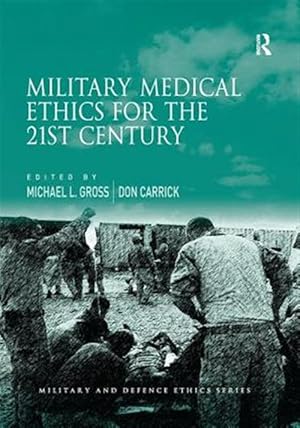 Seller image for Military Medical Ethics for the 21st Century for sale by GreatBookPrices
