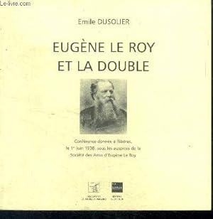 Image du vendeur pour Eugne Le Roy et La Double - conference donnee a riberac le 1er juin 1938, sous les auspices de la societe des amis d'eugene le roy mis en vente par Le-Livre
