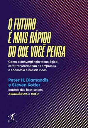 Imagen del vendedor de O futuro e mais rapido do que voce pensa - Como a convergncia tecnologica esta transformando as empresas a economia e nossas vidas a la venta por Livraria Ing