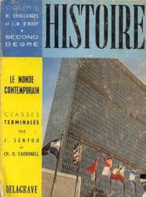 Imagen del vendedor de Le Monde contemporain : Classes terminales, par J. Sentou,. Ch.-O. Carbonell a la venta por Ammareal