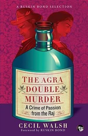 Imagen del vendedor de The Agra Double Murder: A Crime of Passion from the Raj a la venta por GreatBookPrices