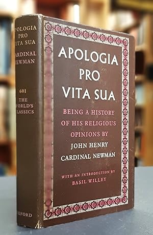 Apologia Pro Vita Sua - Being a History of His Religious Opinions