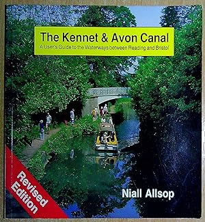 Image du vendeur pour The Kennet Avon Canal: A User's Guide to the Waterways Between Reading and Bristol mis en vente par Pendleburys - the bookshop in the hills