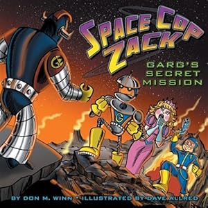 Bild des Verkufers fr Space Cop Zack: GARG's Secret Mission zum Verkauf von GreatBookPrices