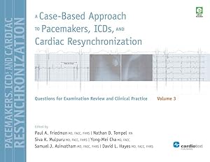 Immagine del venditore per Case-Based Approach to Pacemakers, ICDs, and Cardiac Resynchronization : Questions for Examination Review and Clinical Practice venduto da GreatBookPrices