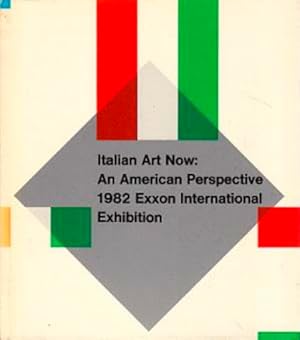 Seller image for Italian Art Now: An American Perspective: 1982 Exxon International Exhibition for sale by LEFT COAST BOOKS