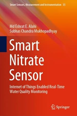 Immagine del venditore per Smart Nitrate Sensor : Internet of Things Enabled Real-time Water Quality Monitoring venduto da GreatBookPrices