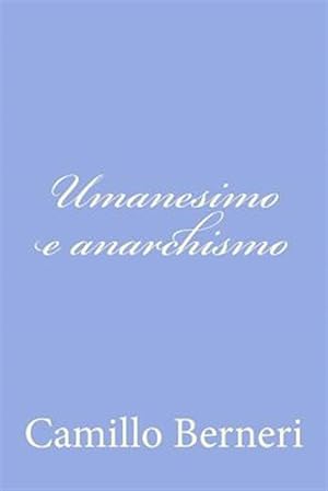 Immagine del venditore per Umanesimo E Anarchismo -Language: italian venduto da GreatBookPrices