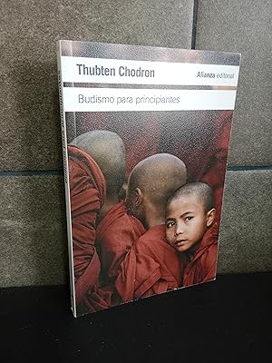 Imagen del vendedor de Budismo para principiantes / Buddhism for Beginners. Thubten Chodron. a la venta por Lauso Books