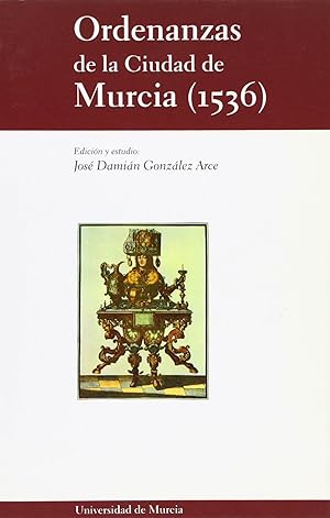 Seller image for Ordenanzas de la Ciudad de Murcia (1536) for sale by Imosver