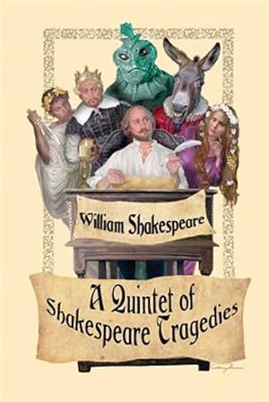 Seller image for A Quintet of Shakespeare Tragedies (Romeo and Juliet, Hamlet, Macbeth, Othello, and King Lear) for sale by GreatBookPrices