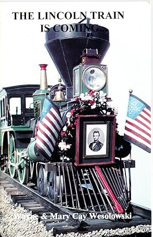Bild des Verkufers fr The Lincoln train is Coming zum Verkauf von Mom's Resale and Books