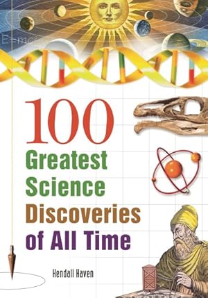 Seller image for 100 Greatest Science Discoveries of All Time for sale by GreatBookPrices
