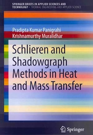 Immagine del venditore per Schlieren and Shadowgraph Methods in Heat and Mass Transfer venduto da GreatBookPrices