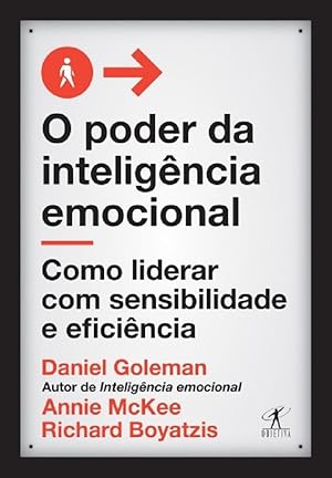 Bild des Verkufers fr O Poder da Inteligencia Emocional. Como Liderar com Sensibilidade e Eficincia zum Verkauf von Livraria Ing