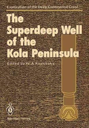 Imagen del vendedor de Superdeep Well of the Kola Peninsula a la venta por GreatBookPrices