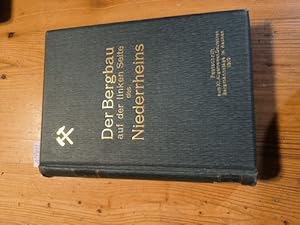 Bild des Verkufers fr Der Bergbau auf der linken Seite des Niederrheins. Festschrift zum XI. Allgemeinen deutschen Bergmannstage in Aachen. Erster Band (3. Teil: Teil: Dannenberg / Klein / Stegemann u.a.: Der Steinkohlebergbau. Mit 4 Tafeln und 99 Abbildungen im Text.; 4: Flie gel / Neidhardt / Meyer: Der Braunkohlebergbau. zum Verkauf von Gebrauchtbcherlogistik  H.J. Lauterbach