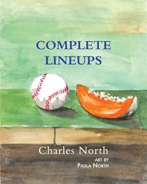 Complete Lineups [Signed, inscribed copy]